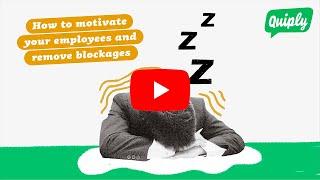 Motivated Employees: Hacks – How to motivate your employees with Quiply employee App!