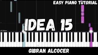 Gibran Alcocer - Idea 15 (Easy Piano Tutorial)