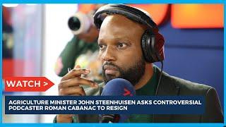 Agriculture Minister John Steenhuisen asks Roman Cabanac to resign as chief of staff