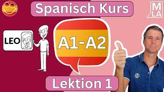  Spanisch für Anfänger | Lektion 1 | Kostenlos Spanisch Lernen | Kurs A1-A2  