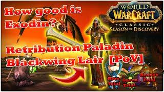 Exodin - Retribution Paladin Gameplay | BWL Raid [WoW SoD Phase 5]