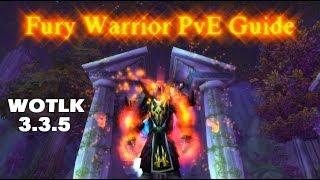 Fury Warrior 3.3.5 PvE Guide