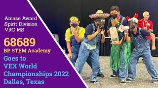 Amaze Award | Spirit | BP STEM Academy Robotics 68689 at VEX World Championships 2022 Dallas Texas