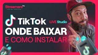 TIKTOK LIVE STUDIO - Onde baixar e como instalar o APP?