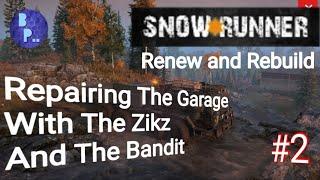 Let's Play | Snowrunner | Renew And Rebuild | Getting The Garage Up And Running