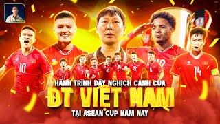 HÀNH TRÌNH ĐẦY CẢM XÚC CỦA ĐỘI TUYỂN VIỆT NAM TẠI ASEAN CUP 2024