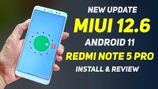 MIUI 12.6 Android 11 New Update For Redmi Note 5 Pro | Smooth Rom But? | Install & Full Review