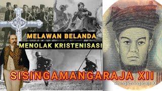 Sejarah Perang Batak " Sisingamangaraja XII " Perjuangan melawan Belanda dan menolak Kristenisasi.