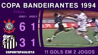 GOLS e LANCES - Finais da Copa Bandeirantes 1994 - Corinthians x Santos: 6x3 e 1 a 1 - TIMÃO CAMPEÃO