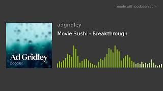 Movie Sushi - Breakthrough