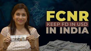 FCNR Account for NRIs : Keep FD in Foreign Currency I CS Keerthana