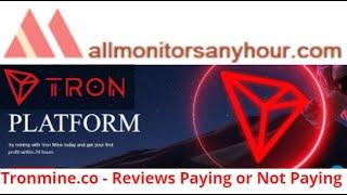 Tronmine.co , Reviews  Not Paying ? TODAY NEW HYIP,  HYIP monitor, All Hyip monitor 24 hour,