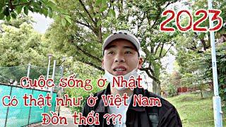 54| 2023 Cuộc sống ở nhật có thực sự như ở Việt Nam đồn thổi | Cuộc sống nhật bản | xkld Nhật