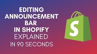 How To Edit Announcement Bar In Shopify? (2024)