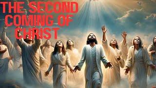 The second coming of Christ part 1