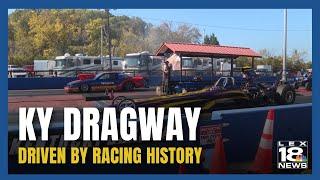 KY Dragway Driven by Racing History