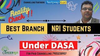 Best Branch in Engineering for NRI students DASA CIWG non CIWG |NIT IIIT