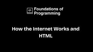 How the Internet works and HTML