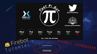 How to Create A Firebot Moderator Soundboard with Disable Soundboard Button Tutorial