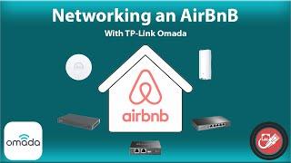 Networking an AirBnB with TP-Link Omada | Indoor & Outdoor WiFi!