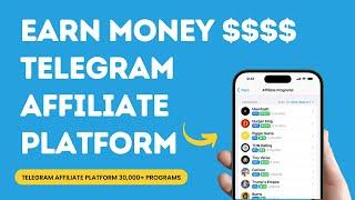 How to Make Money with Telegram’s New Affiliate Platform!