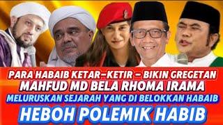 TERBARU RHOMA IRAMA SINGGUNG HABIB RIZIEQ & LUTFI‼️MAHFUD MD TERSINGGUNG POLEMIK HABIB BA'ALAWI