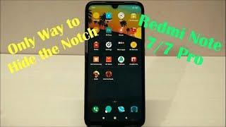 Only Way to Hide the Notch on Redmi Note 7 & Note 7 Pro