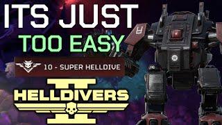 Automaton Super Helldive is TOO Easy - Helldivers 2