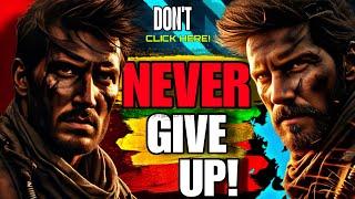 NEVER GIVE UP – The Greatest Life Lesson!  | Inspirational Story of Success