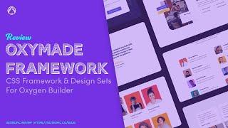 OxyMade Review: CSS Framework and Design Sets For Oxygen  - Thoughts After Using For 4 Months