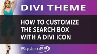 Divi Theme How To Customize The Search Box With A Divi Icon