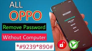 All Oppo Reset Password How to fix forgot lockscreen Password Any OPPO Unlock Device