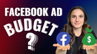 How Much Should You Spend on Facebook Ads (FULL explanation)