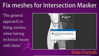 Fixing meshes that won't work with Intersection Masker - or 3D prints