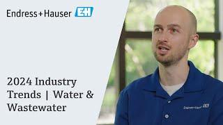 2024 Industry Trends | Water & Wastewater | #endresshauser