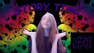 STORY TIME [2] :: SPOOKY