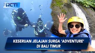 Jelajah Surga 'Adventure' di Bali Timur, Serunya Diving hingga Rafting