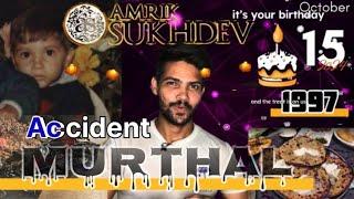 Murthal Road Accident Amrik sukhdev famous Parathe | Ashish Gyani