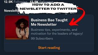 Step by Step How to Add a Newsletter to Your Twitter Profile