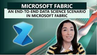 An end-to-end Data Science scenario in Microsoft Fabric