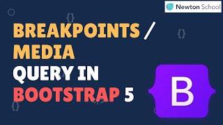 BreakPoints / Media Query In Bootstrap 5 | Part 3 | Web Development For Absolute Beginners