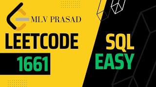 MLV Prasad - LeetCode SQL [ EASY ] | 1661 | "Average Time of Process per Machine" |