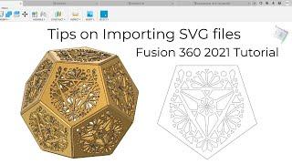 Importing SVG Designs into Fusion 360 - 2021 Tutorial