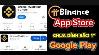 Binance trên Appstore chưa dính bão 1* như trên Ggplay ️ℹ️ #investtv #pinetwork #coin #crypto