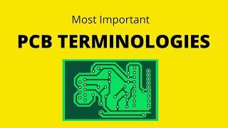 Most Important PCB terminologies
