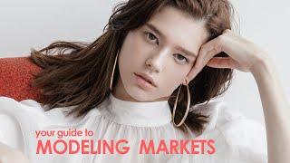 Modeling markets guide | Industry requirements for fashion models | Successful career tips & advices