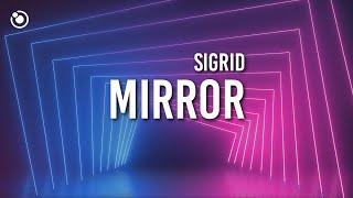 Sigrid - Mirror (Lyrics)