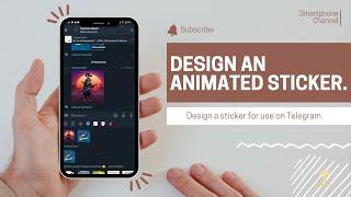 Create a stylish animated sticker for Telegram in under 8 minutes step-by-step guideline