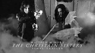 Matthew Minor's The Christain Sisters | Final Trailer