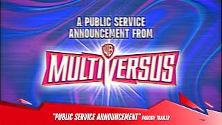 MultiVersus - Official "Public Service Announcement" Parody